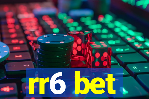 rr6 bet